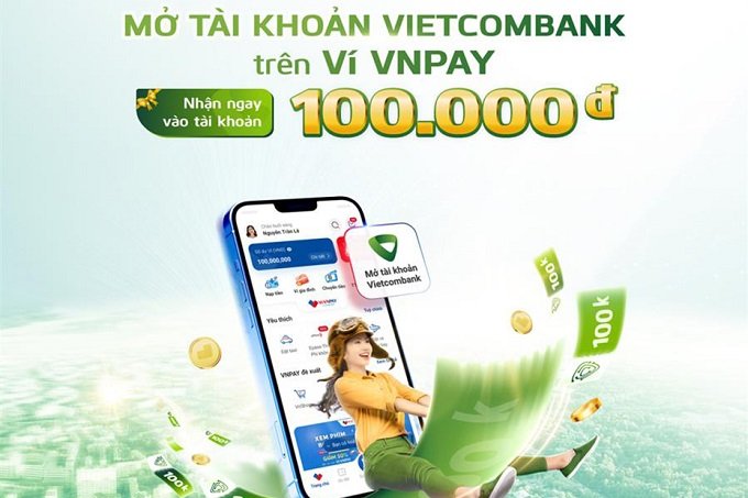 Hướng dẫn nhận 100.000 đồng khi mở tài khoản Vietcombank trên ví VNPAY